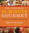 The Complete 15 Minute Gourmet - Bild 1