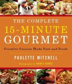 The Complete 15 Minute Gourmet