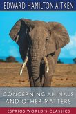 Concerning Animals and Other Matters (Esprios Classics)