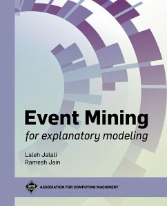 Event Mining for Explanatory Modeling - Jalali, Laleh; Jain, Ramesh