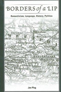 Borders of a Lip: Romanticism, Language, History, Politics - Plug, Jan