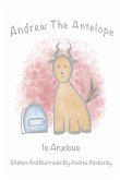 Andrew The Antelope Is Anxious