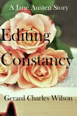 Editing Constancy: A Jane Austen Story (Romance Series, #1) (eBook, ePUB)