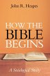 How the Bible Begins (eBook, ePUB) - Bild 1