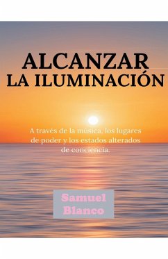 Alcanzar la iluminación - Blanco, Samuel