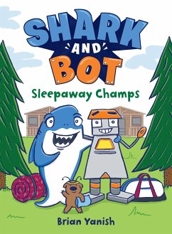 Shark and Bot #2: Sleepaway Champs: (A Graphic Novel) - Yanish, Brian