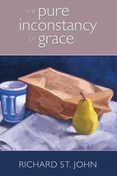 The Pure Inconstancy of Grace - St John, Richard