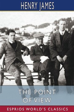 The Point of View (Esprios Classics) - James, Henry