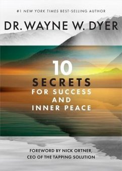 10 Secrets for Success and Inner Peace - Dyer, Wayne W