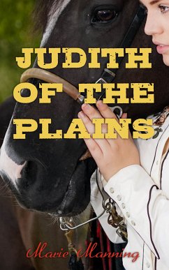 Judith of the Plains (eBook, ePUB) - Manning, Marie