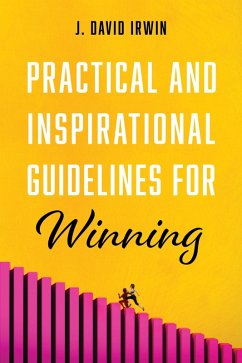 Practical and Inspirational Guidelines for Winning (eBook, ePUB)