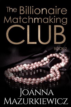 The Billionaire Matchmaking Club Book 2 (eBook, ePUB) - Mazurkiewicz, Joanna
