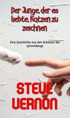 Der Junge, der es liebte, Katzen zu zeichnen (eBook, ePUB) - Vernon, Steve