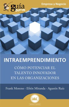 GuíaBurros: Intraemprendimiento (eBook, ePUB) - Moreno, Frank; Miranda, Efrén; Ruíz, Agustín