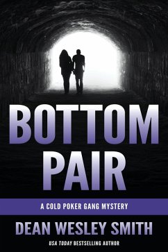 Bottom Pair: A Cold Poker Gang Mystery (eBook, ePUB) - Smith, Dean Wesley