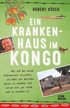 Ein Krankenhaus im Kongo (eBook, PDF) - Kösch, Robert