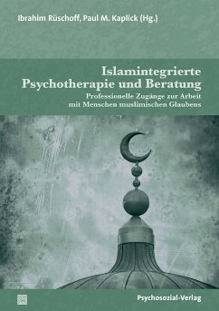 Islamintegrierte Psychotherapie und Beratung (eBook, PDF)