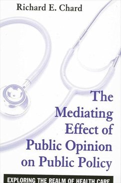 The Mediating Effect of Public Opinion on Public Policy - Chard, Richard E