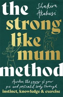 The Strong Like Mum Method - Akabusi, Shakira