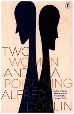 Two Women And A Poisoning - Döblin, Alfred