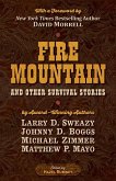 Fire Mountain and Other Survival Stories: A Five Star Quartet