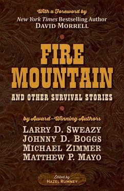 Fire Mountain and Other Survival Stories: A Five Star Quartet - Zimmer, Michael; Boggs, Johnny D.; Sweazy, Larry D.