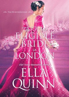 The Most Eligible Bride in London - Quinn, Ella