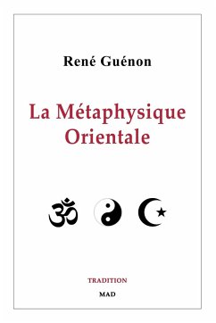 La Métaphysique Orientale - Guénon, René