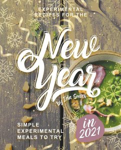 Experimental Recipes for the New Year - Smith, Ida