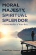 Moral Majesty, Spiritual Splendor... - Bild 1