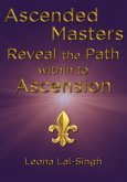 Ascended Masters Reveal the Path within to Ascension (eBook, ePUB)