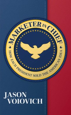 Marketer in Chief (eBook, ePUB) - Voiovich, Jason