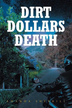 Dirt Dollars Death - Sherrill, Amanda