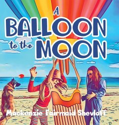 A Balloon to the Moon - Fairmaid-Shevloff, Mackenzie