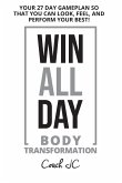 WIN ALL DAY Body Transformation