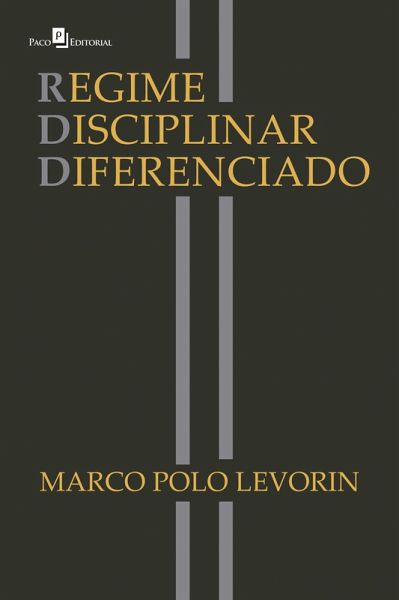 Regime Disciplinar Diferenciado (eBook, ePUB) Regime Disciplinar Diferenciado (eBook, ePUB)