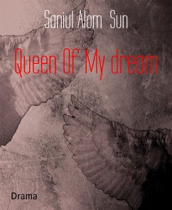 Queen Of My dream (eBook, ePUB) - Alom Sun, Saniul