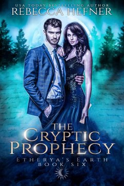 The Cryptic Prophecy (Etherya's Earth, #6) (eBook, ePUB) - Hefner, Rebecca