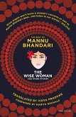 The Wise Woman and Other Stories: The Best of Mannu Bhandari (eBook, ePUB)