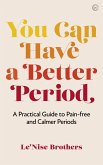 You Can Have a Better Period (eBook, ePUB)