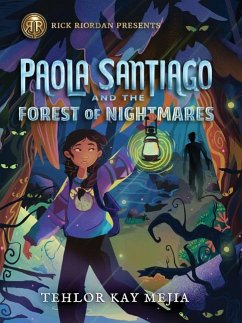 Paola Santiago and the Forest of Nightmares - Mejia, Tehlor Kay
