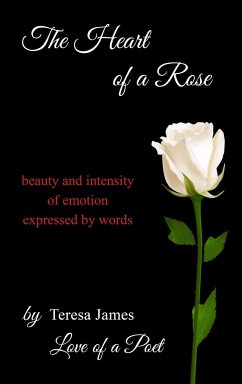 The Heart of a Rose - James, Teresa