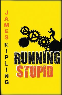 Running Stupid - Kipling, James