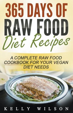 365 Days Of Raw Food Diet Recipes - Wilson, Kelly