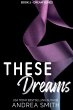 These Dreams - Bild 1