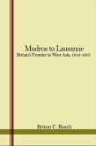 Mudros to Lausanne: Britain's Frontier in West Asia, 1918-1923