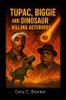 Tupac, Biggie and Dinosaur Killing... - Bild 1