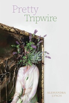 Pretty Tripwire (eBook, ePUB) - Lynch, Alessandra