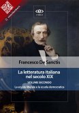 La letteratura italiana nel secolo XIX. Volume secondo. La scuola liberale e la scuola democratica. (eBook, ePUB)