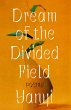 Dream of the Divided Field: Poems - Bild 1